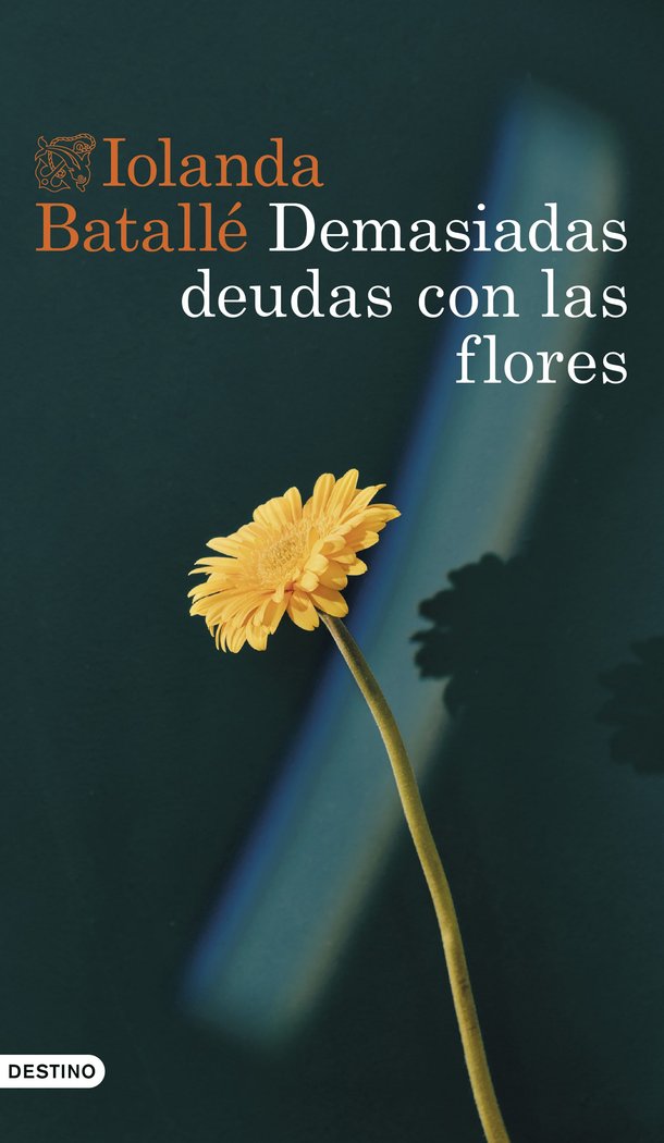 Demasiadas deudas con las flores, de IOLANDA BATALLE PRATS | portada del libro