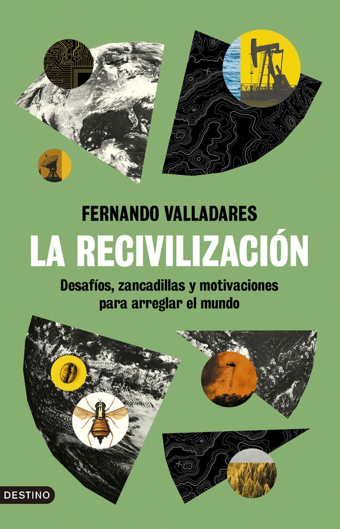 LA RECIVILIZACIÓN, de FERNANDO VALLADARES | portada del libro