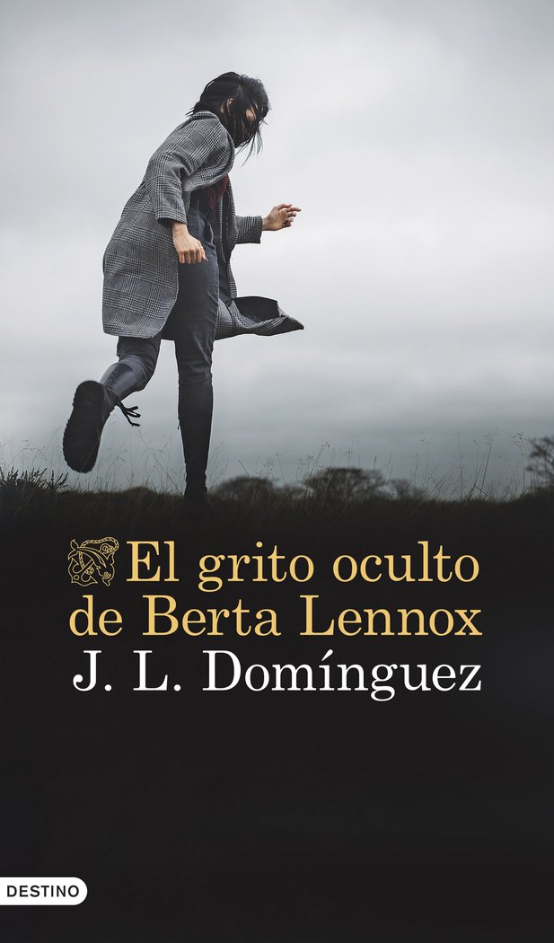 EL GRITO OCULTO DE BERTA LENNOX, de J.L. DOMINGUEZ | portada del libro