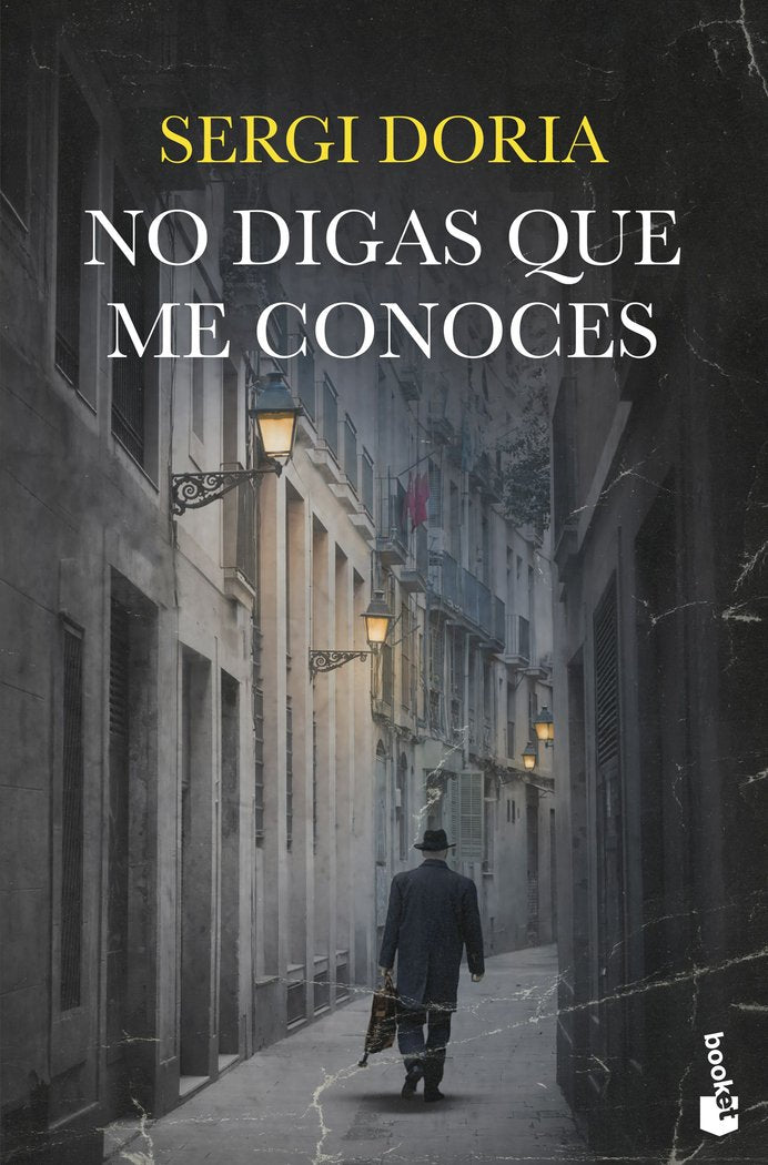 NO DIGAS QUE ME CONOCES, de DORIA, SERGI | portada del libro