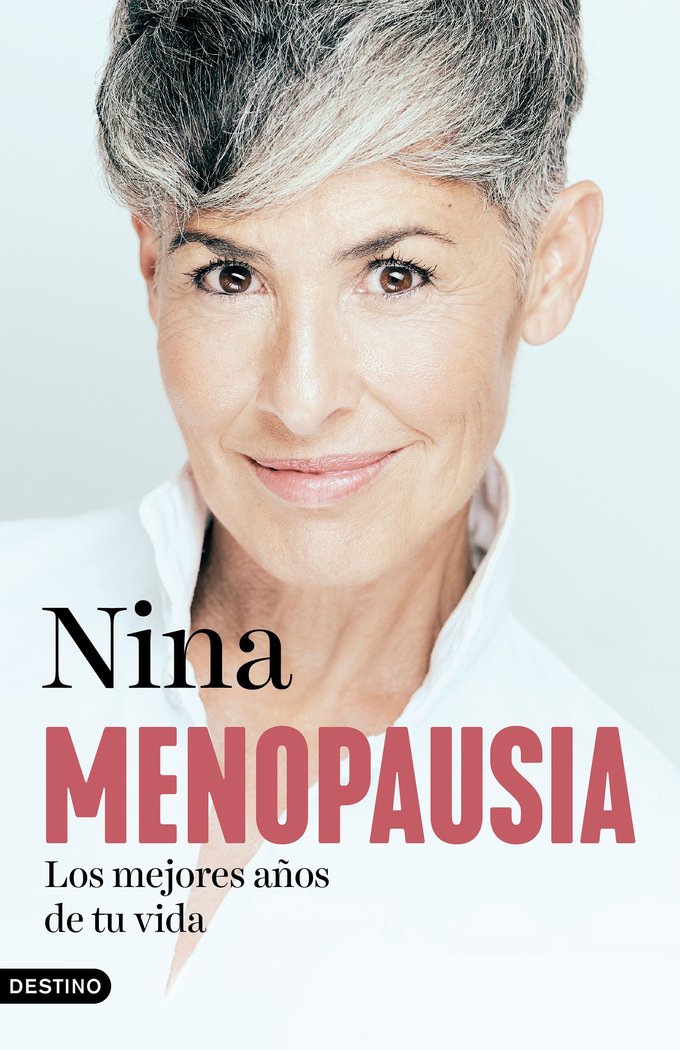 MENOPAUSIA: LOS MEJORES AÑOS DE TU VIDA, de NINA | portada del libro