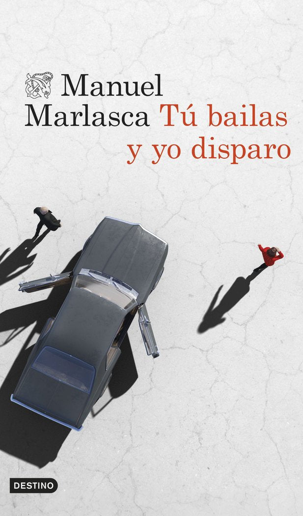 TU BAILAS Y YO DISPARO, de MANUEL MARLASCA | portada del libro