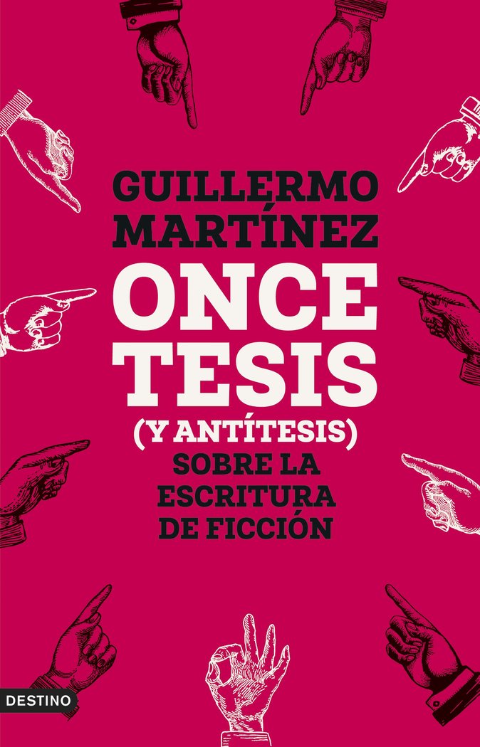 ONCE TESIS Y ANTITESIS SOBRE LA ESCRITURA DE FICCION, de MARTINEZ, GUILLERMO | portada del libro