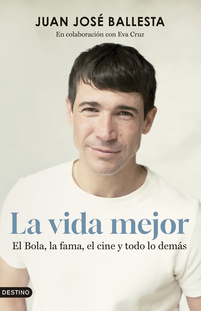 LA VIDA MEJOR, de BALLESTA, JUAN JOSE | portada del libro