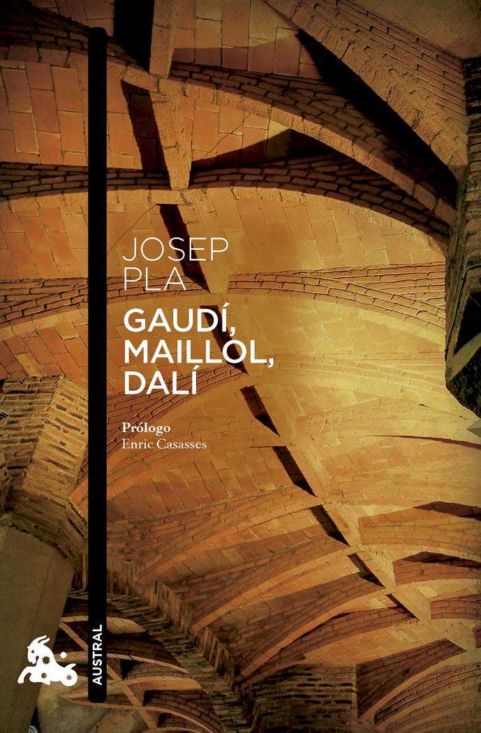 GAUDI, MAILLOL, DALI, de PLA, JOSEP | portada del libro