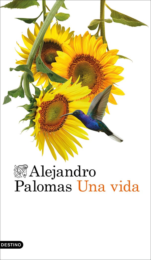 UNA VIDA, de PALOMAS, ALEJANDRO | portada del libro