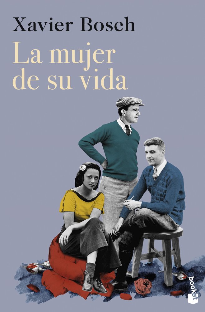 LA MUJER DE SU VIDA, de XAVIER BOSCH | portada del libro