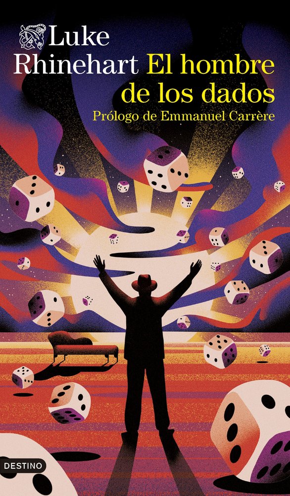 EL HOMBRE DE LOS DADOS, de RHINEHART, LUKE | portada del libro