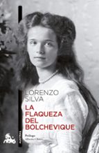La flaqueza del bolchevique, de Lorenzo Silva | portada del libro