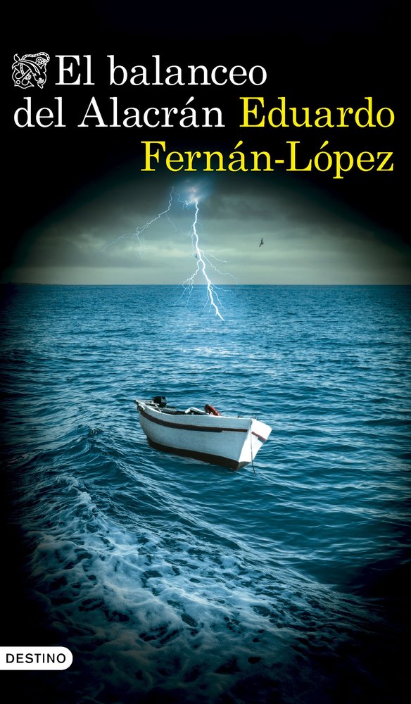 EL BALANCEO DEL ALACRAN, de FERNAN LOPEZ, EDUARDO | portada del libro