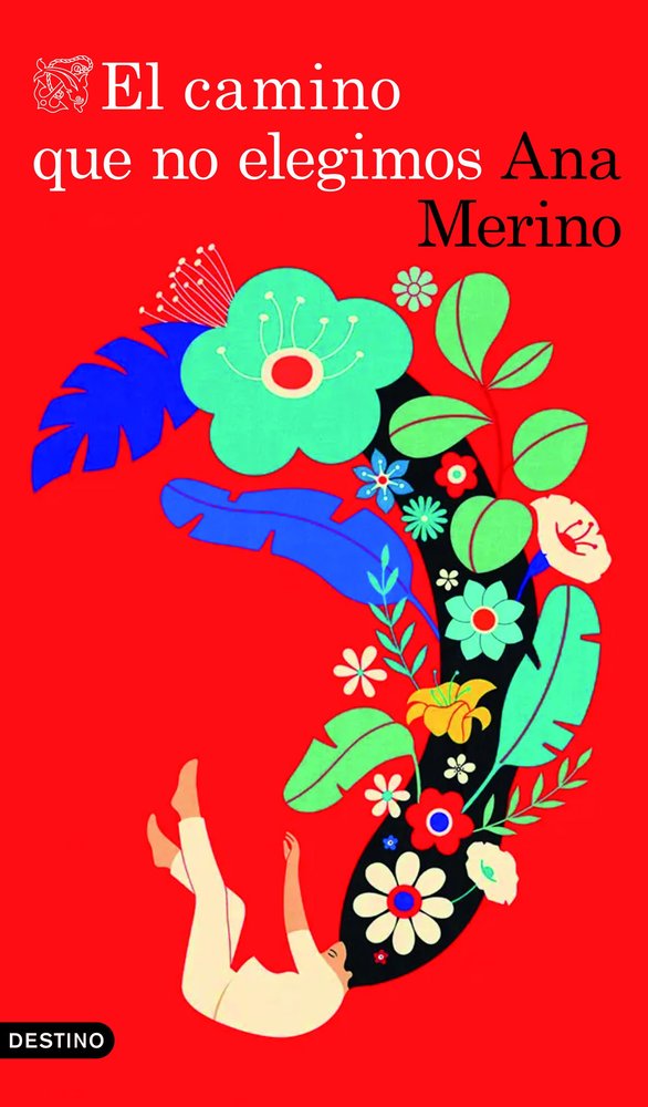 El camino que no elegimos, de ANA MERINO | portada del libro