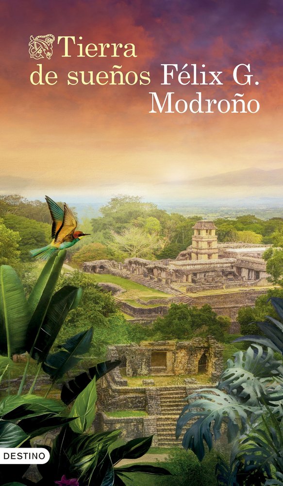 TIERRA DE SUEÑOS, de FELIX G MODROÑO | portada del libro