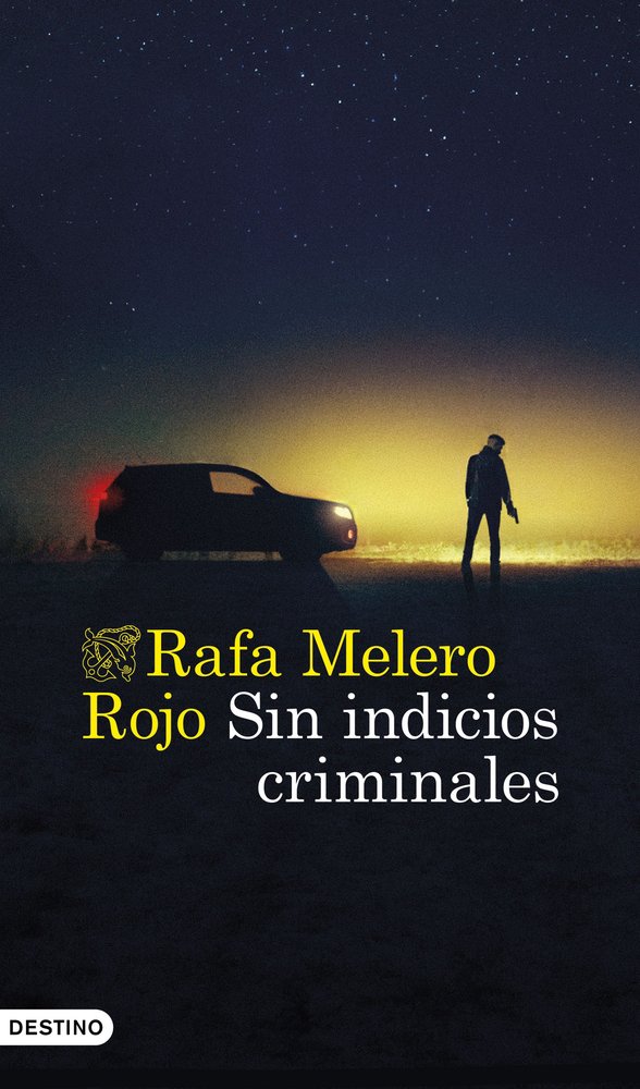 Sin indicios criminales, de RAFA MELERO ROJO | portada del libro