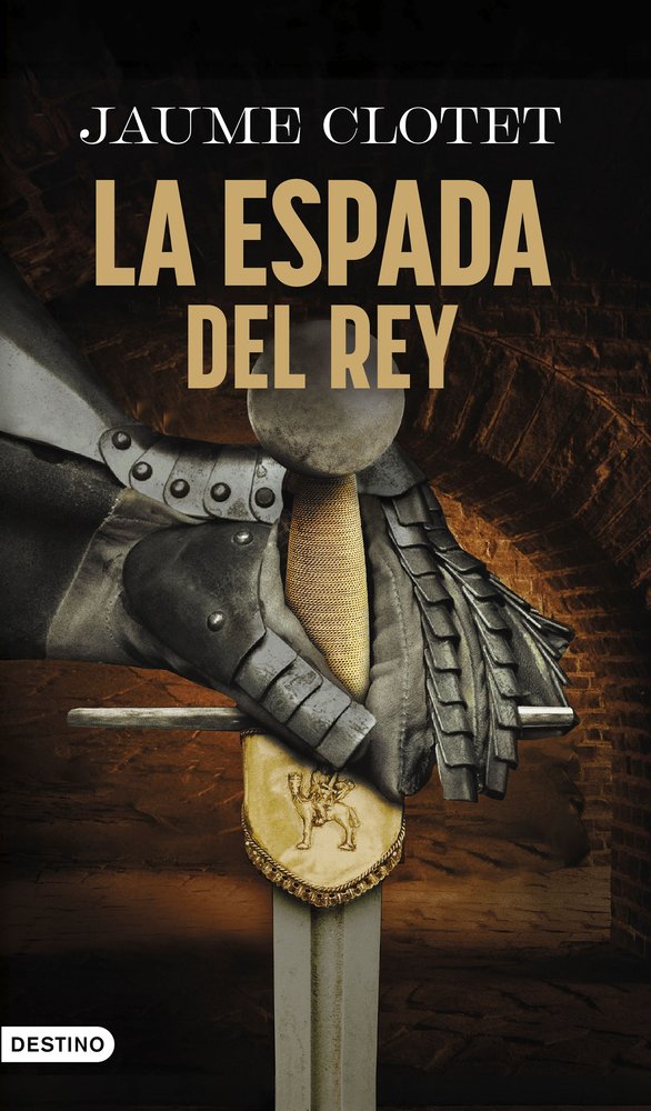 LA ESPADA DEL REY, de CLOTET PLANAS, JAUME | portada del libro