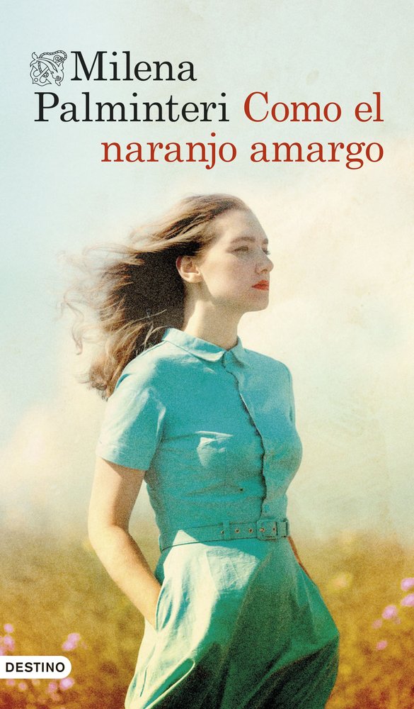 COMO EL NARANJO AMARGO, de PALMINTERI, MILENA | portada del libro