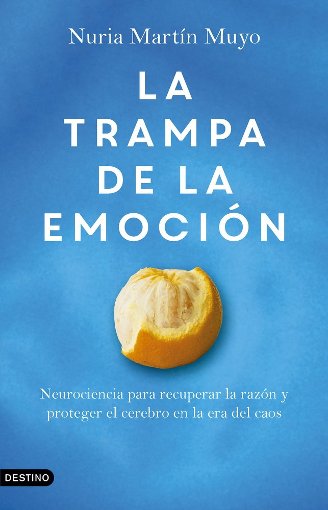 LA TRAMPA DE LA EMOCION, de MARTIN MUYO, NURIA | portada del libro
