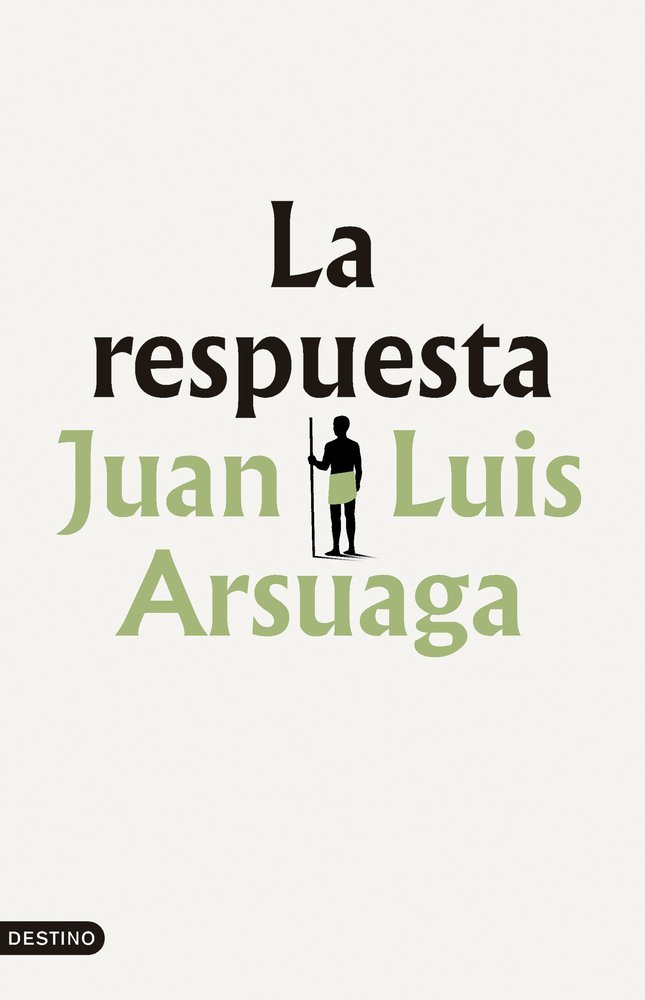 La respuesta, de JUAN LUIS ARSUAGA | portada del libro