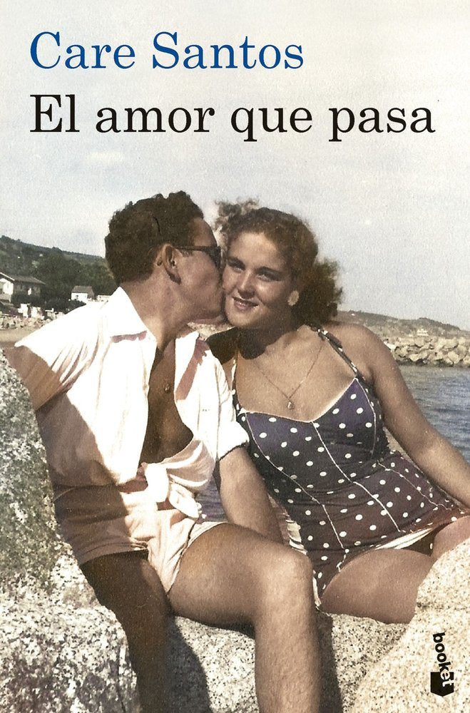 El amor que pasa, de CARE SANTOS | portada del libro