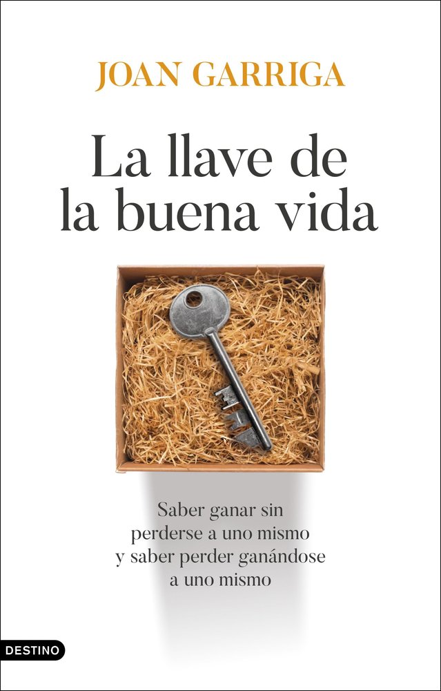 LA LLAVE DE LA BUENA VIDA, de JOAN GARRIGA | portada del libro