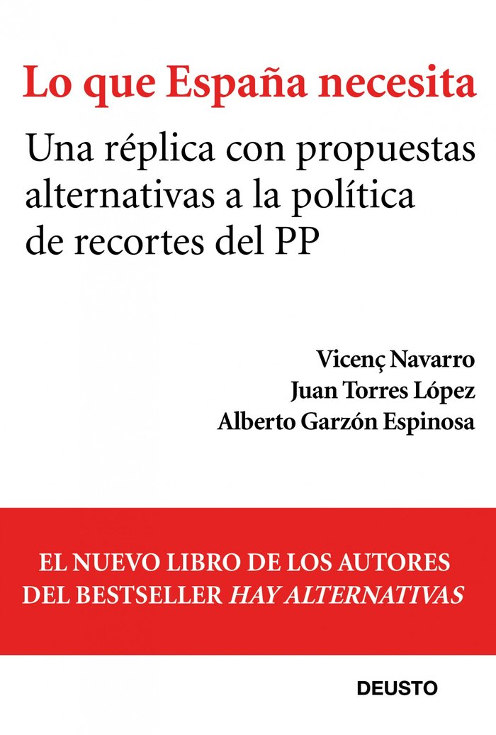 Lo que España necesita, de Navarro, Vicenç | portada del libro
