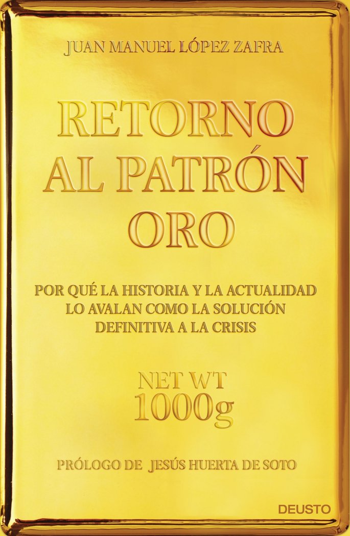 Retorno al patrón oro, de López Zafra, Juan Manuel | portada del libro