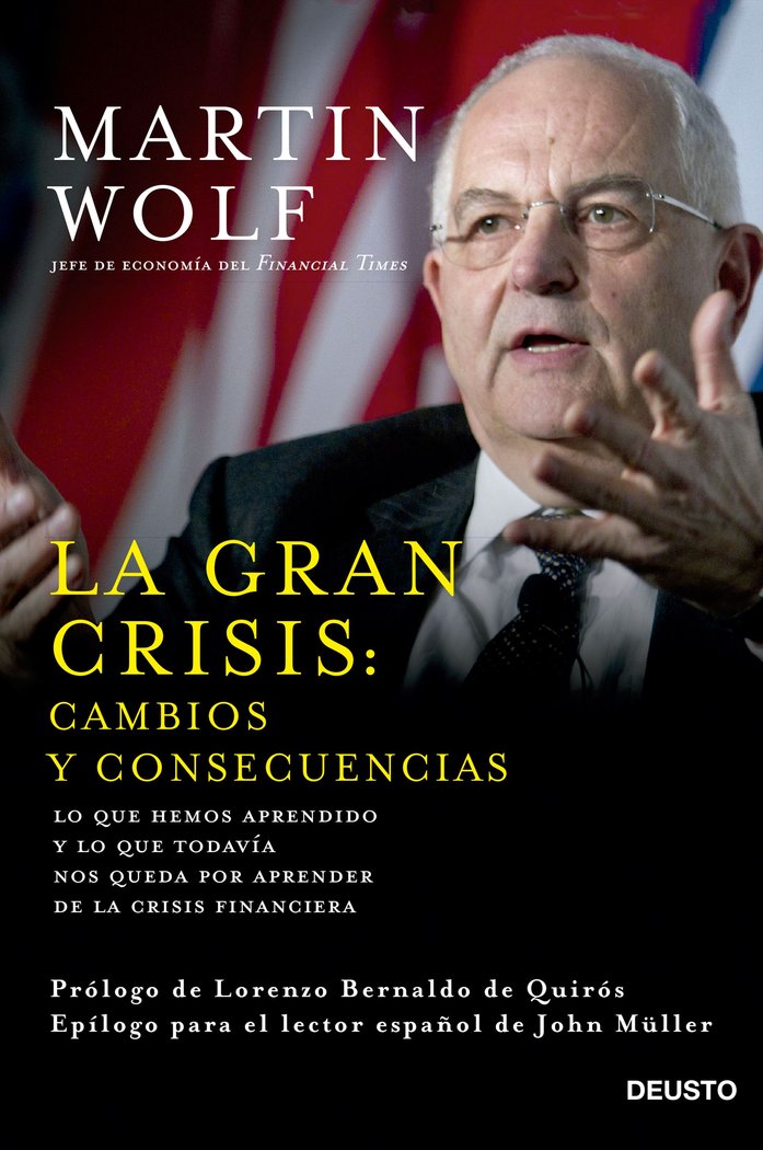 La gran crisis: cambios y consecuencias, de Wolf, Martin | portada del libro