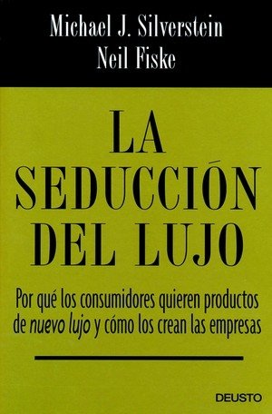 La seducción del lujo, de Ochoa Santamaria | portada del libro