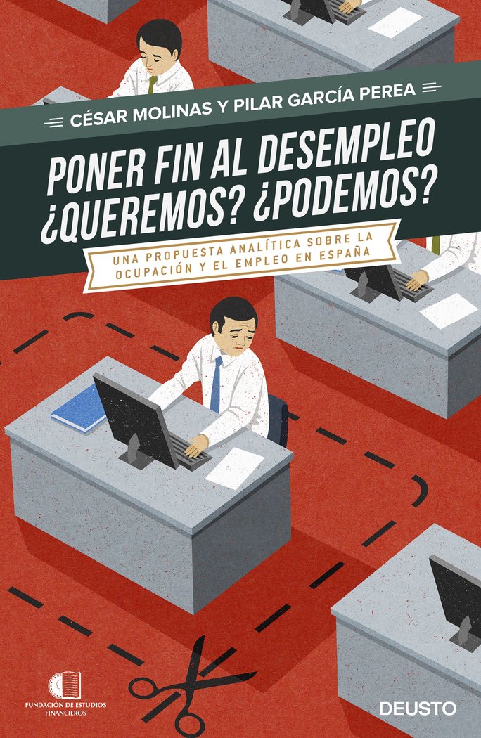 Poner fin al desempleo. ¿Queremos? ¿Podremos?, de Molinas Sans, César | portada del libro
