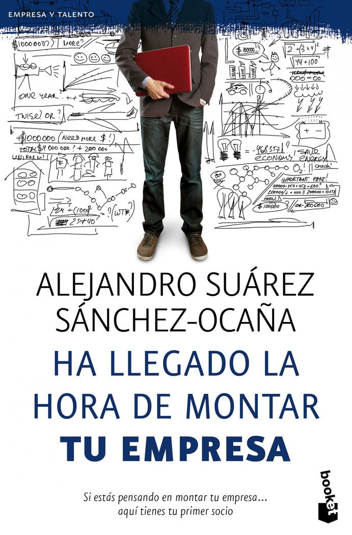 Ha llegado la hora de montar tu empresa, de Suárez Sánchez-Ocaña, Alejandro | portada del libro