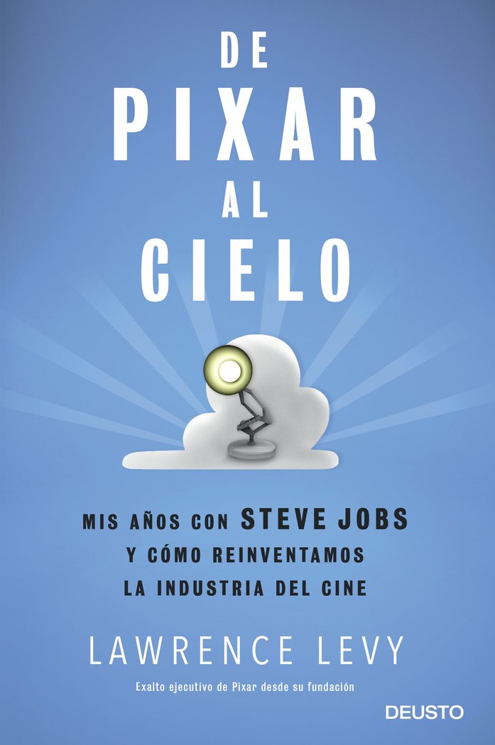 DE PIXAR AL CIELO, de LAWRENCE LEVY | portada del libro