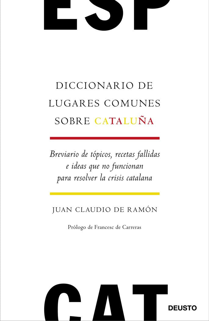 Diccionario de lugares comunes sobre Cataluña, de Ramón Jacob-Ernst, Juan Claudio de | portada del libro