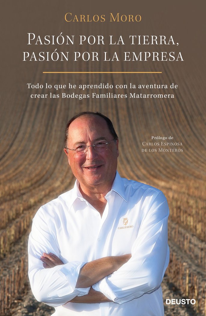 Pasión por la tierra, pasión por la empresa, de Moro, Carlos | portada del libro