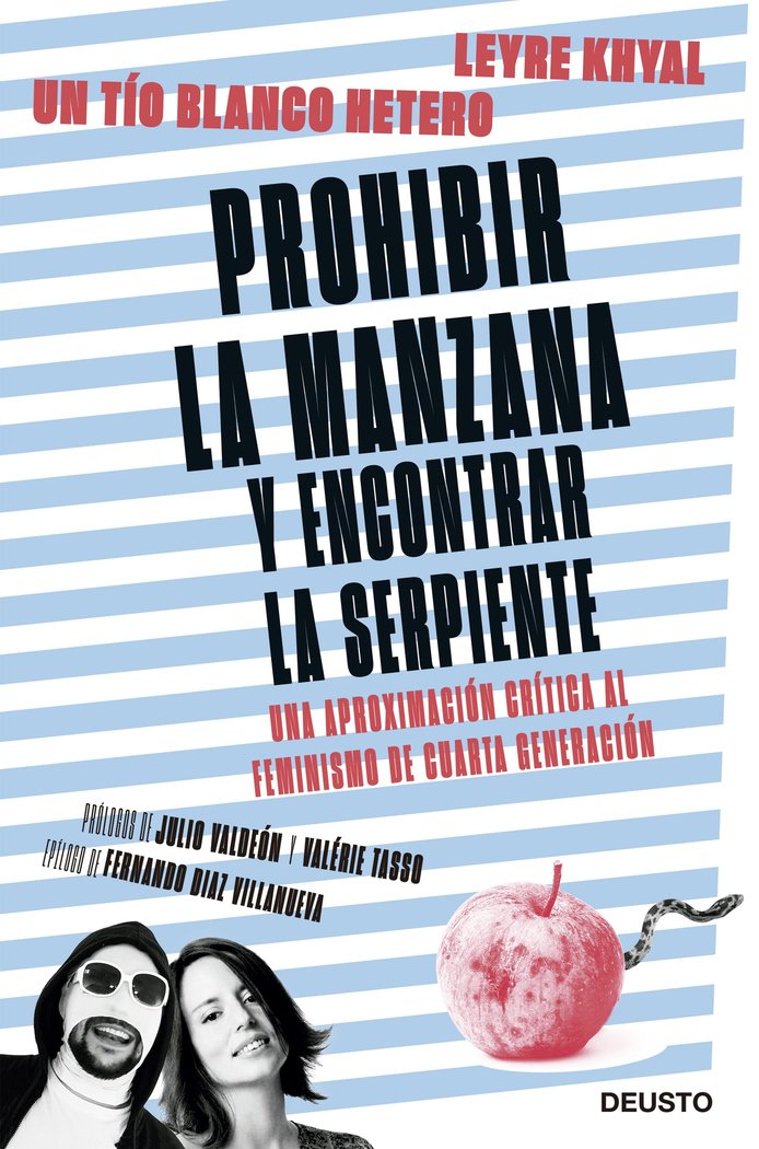 Prohibir la manzana y encontrar la serpiente, de Un Tio Blanco Hetero | portada del libro