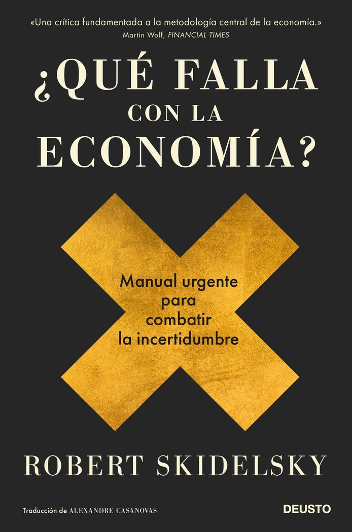 ¿QUE FALLA CON LA ECONOMIA?, de ROBERT SKIDELSKY | portada del libro