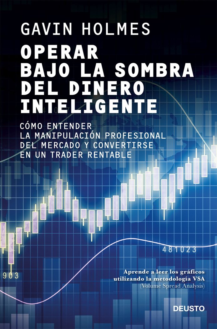 Operar bajo la sombra del dinero inteligente, de Holmes, Gavin | portada del libro