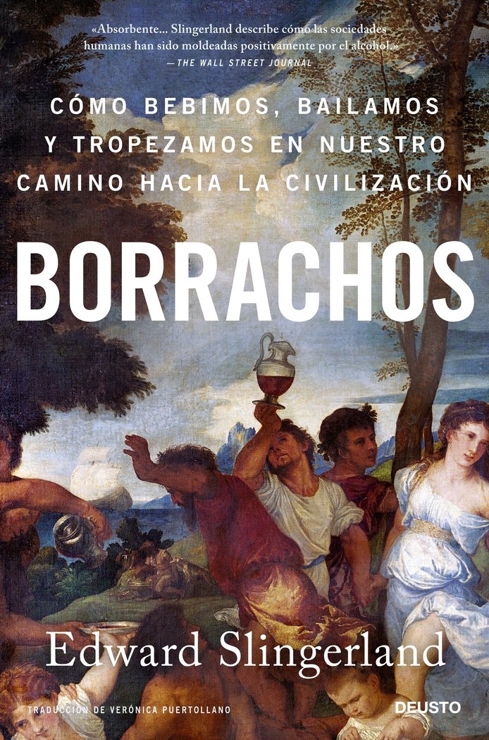 BORRACHOS: COMO BEBIMOS, BAILAMOS Y TROPEZAMOS EN, de EDWARD SLINGERLAND | portada del libro