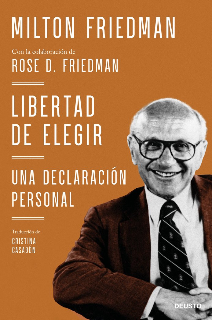LIBERTAD DE ELEGIR, de MILTON FRIEDMAN CON LA COLABORACION DE R | portada del libro