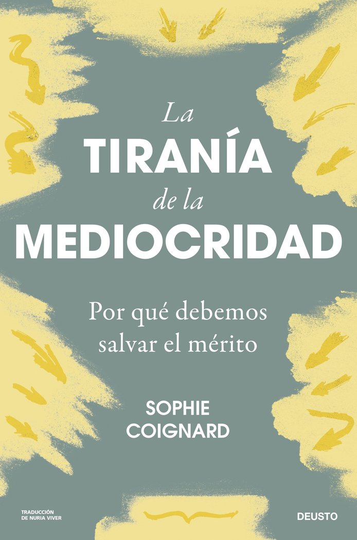 LA TIRANIA DE LA MEDIOCRIDAD, de SOPHIE COIGNARD | portada del libro