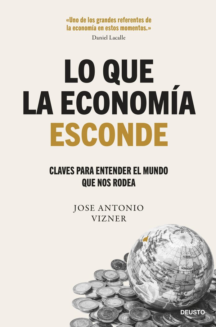 LO QUE LA ECONOMIA ESCONDE, de JOSE ANTONIO VIZNER | portada del libro