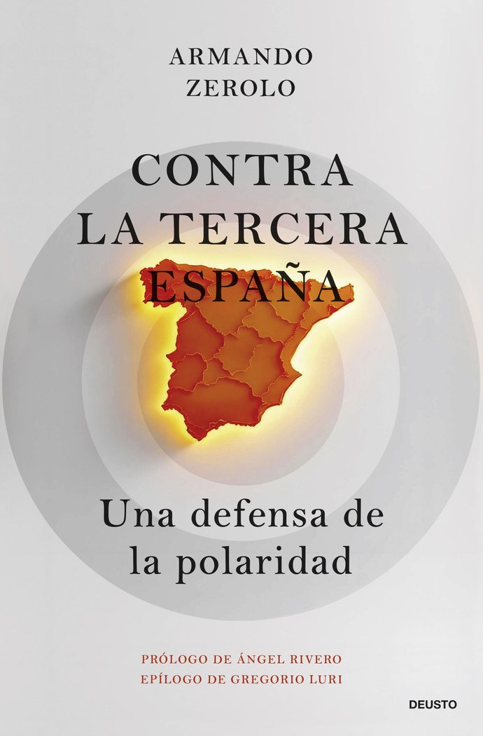 CONTRA LA TERCERA ESPAÑA, de ZEROLO DURAN, ARMANDO | portada del libro