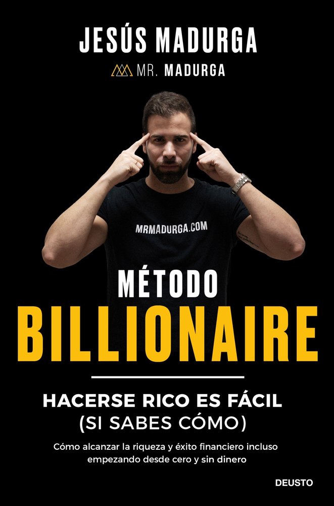 METODO BILLIONAIRE, de JESUS MADURGA | portada del libro