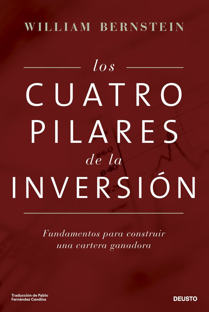 LOS CUATRO PILARES DE LA INVERSION, de WILLIAM BERNSTEIN | portada del libro
