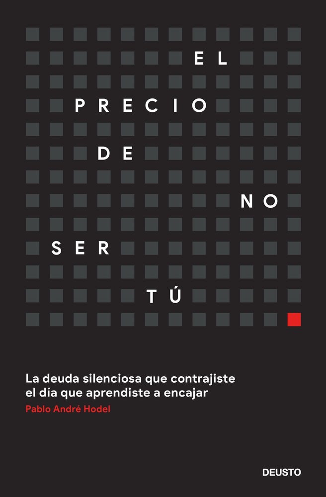 EL PRECIO DE NO SER TU, de HODEL, PABLO ANDRE | portada del libro