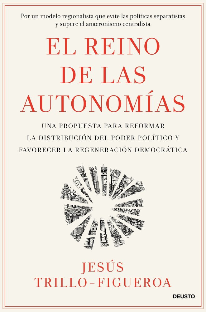 EL REINO DE LAS AUTONOMIAS, de JESUS TRILLO-FIGUEROA | portada del libro