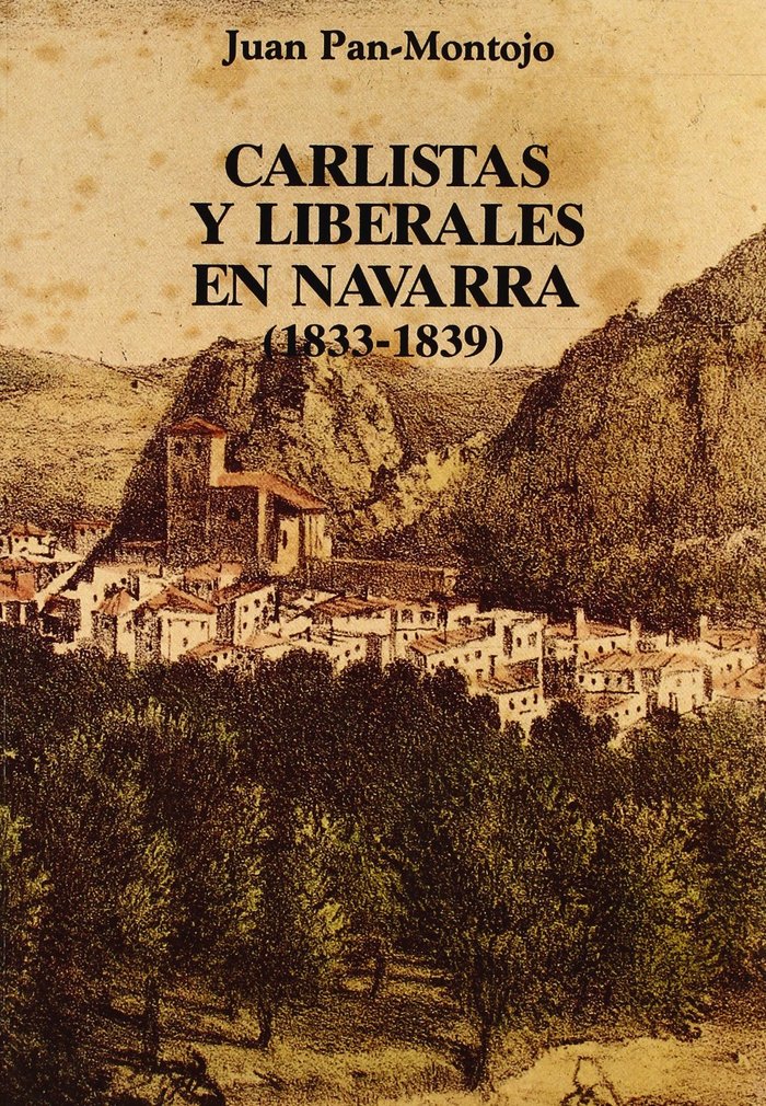 Carlistas y liberales en Navarra, 1833-1839, de PAN-MONTOJO | portada del libro