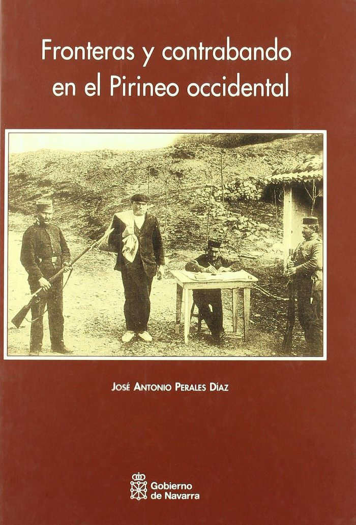 Fronteras y contrabando en el Pirineo occidental, de Perales Díaz | portada del libro