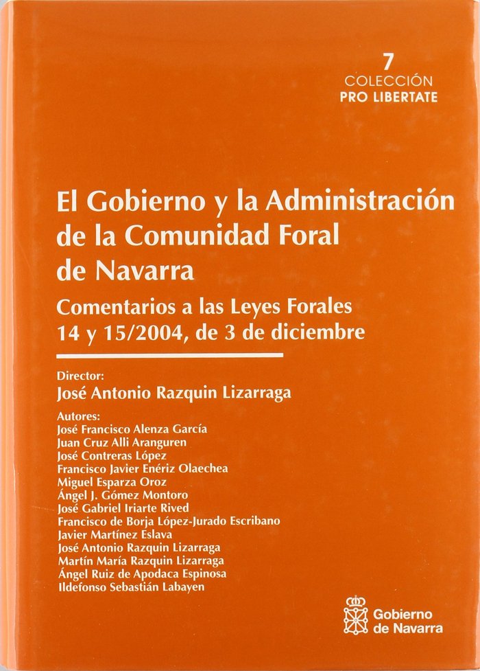 El Gobierno y la Administración de la Comunidad Foral de Navarra, de J.A. (DIR.) RAZQUIN LIZARRAGA | portada del libro