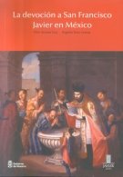 La devoción a San Francisco Javier en México, de Arcelus Iroz | portada del libro