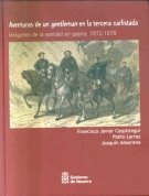 Aventuras de un "gentleman" en la tercera carlistada, de Caspistegui Gorasurreta | portada del libro
