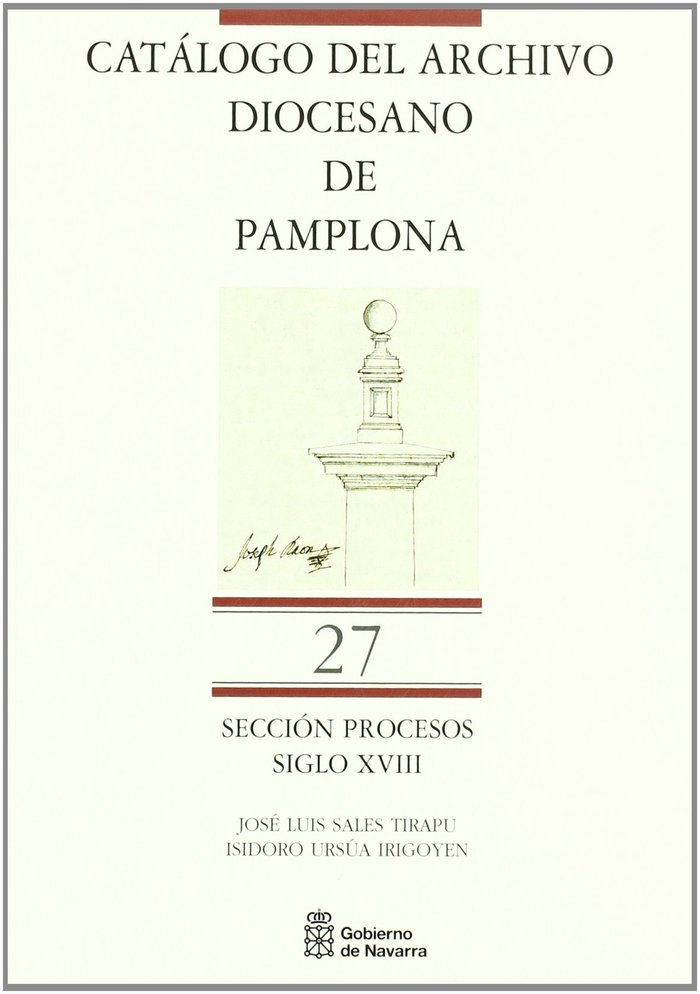 Tomo 27: siglo XVIII [Catálogo del Archivo Diocesano de Pamplona. Sección Procesos], de Sales Tirapu | portada del libro